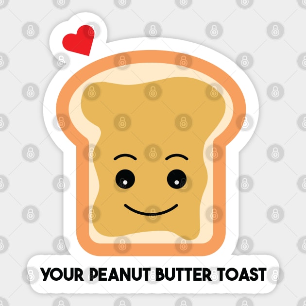 Your peanut butter toast Sticker by borntostudio